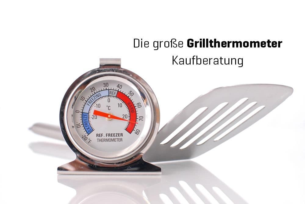 Grillthermometer-Kaufberatung